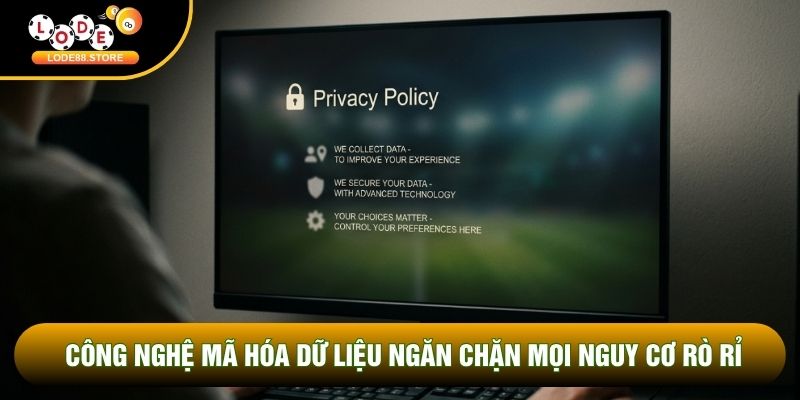 Công nghệ mã hóa dữ liệu ngăn chặn mọi nguy cơ rò rỉ