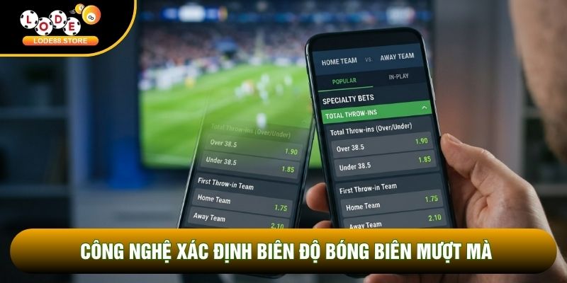 Công nghệ xác định biên độ bóng biên mượt mà