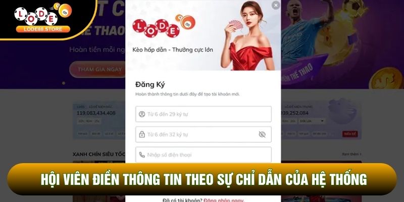 Hội viên điền thông tin theo sự chỉ dẫn của hệ thống Hội viên điền thông tin theo sự chỉ dẫn của hệ thống