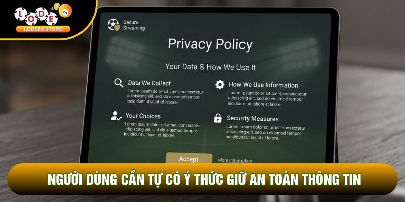 Người dùng cần tự có ý thức giữ an toàn thông tin