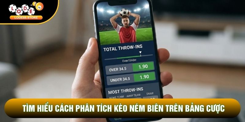 Tìm hiểu cách phân tích kèo ném biên trên bảng cược