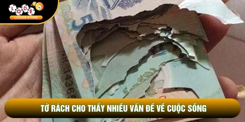 Tờ rách cho thấy nhiều vấn đề về cuộc sống